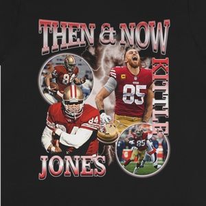 Then and now San Francisco 49ers XL black tshirt. Jones and Kittle.